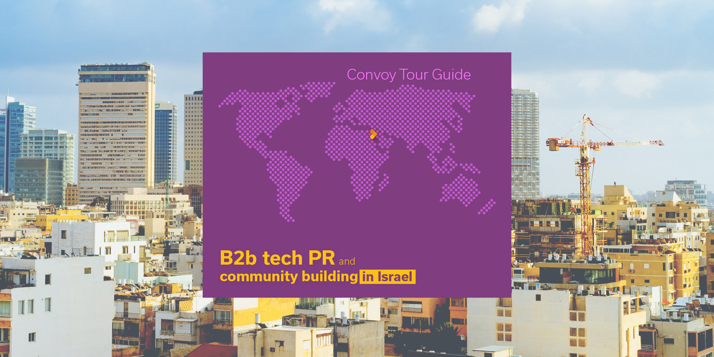 Convoy Tour Guide B2b Tech PR And Community Building In Israel Red 